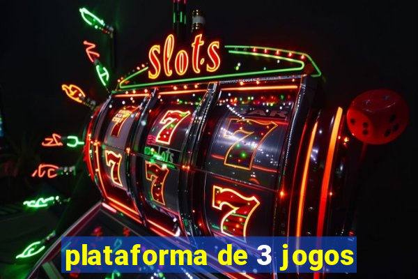 plataforma de 3 jogos